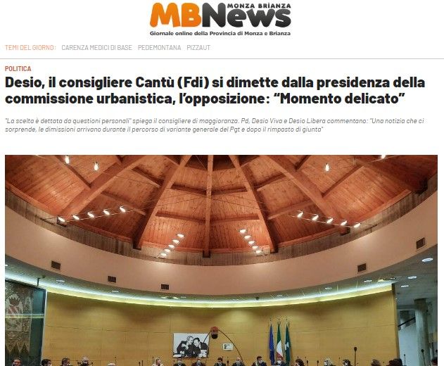 Desio, il consigliere Cantù (Fdi) si dimette dalla presidenza della commissione urbanistica, l’opposizione: “Momento delicato”